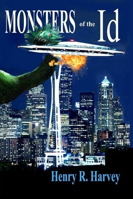 Monsters of the Id by Harvey, Henry