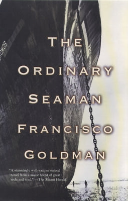 The Ordinary Seaman by Goldman, Francisco