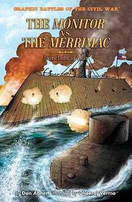 The Monitor Versus the Merrimac by Abnett, Dan