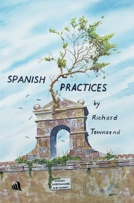 Spanish Practices by Townsend, Richard