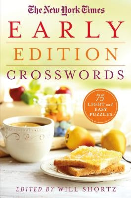 New York Times Early Edition Crosswords by New York Times