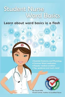 Student Nurse: Ward Basics by Wills, David