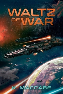 Waltz of War by Maccabe, K.