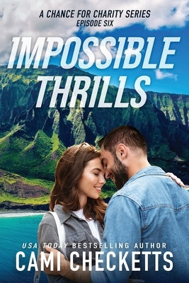 Impossible Thrills by Checketts, Cami