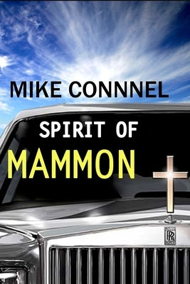 The Spirit of Mammon by Willard, Shane