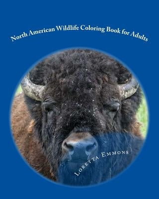 North American Wildlife Coloring Book for Adults: Let's Get Wild by Emmons, Erik