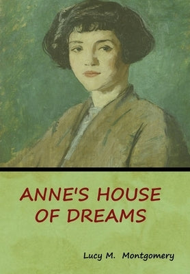 Anne's House of Dreams by Montgomery, Lucy M.