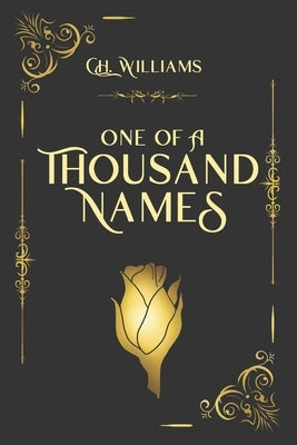 One of a Thousand Names by Williams, C. H.
