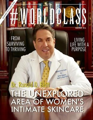 Dr. Ronald D. Blatt #WORLDCLASS MD by Media, Worldclass