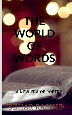 The world of words by Rashid, Sehar