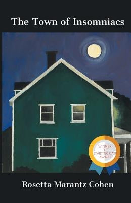 The Town of Insomniacs by Cohen, Rosetta Marantz
