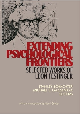 Extending Psychological Frontiers by Schachter, Stanley