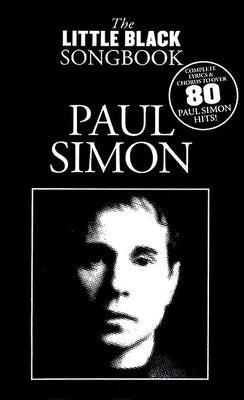 Paul Simon - The Little Black Songbook: Lyrics/Chord Symbols by Simon, Paul
