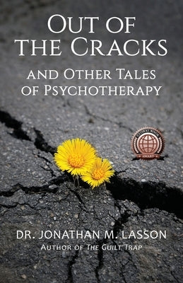 Out of the Cracks and Other Tales of Psychotherapy by Lasson, Jonathan