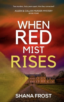 When Red Mist Rises by Frost, Shana