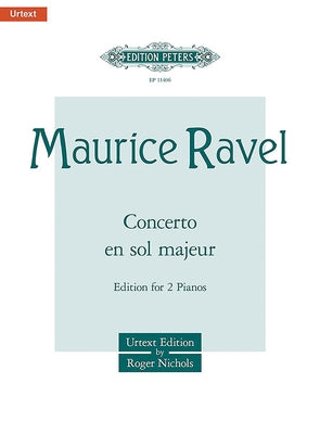 Concerto En Sol Majeur (Piano Concerto in G Major) (Edition for 2 Pianos): Urtext by Ravel, Maurice