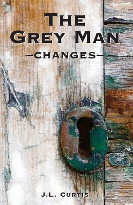 The Grey Man- Changes by Lockwood, Cara