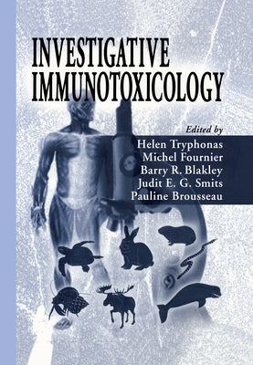 Investigative Immunotoxicology by Tryphonas, Helen
