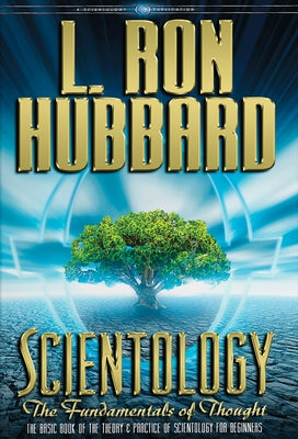Scientology: The Fundamentals of Thought by Hubbard, L. Ron