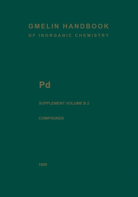 Pd Palladium: Palladium Compounds by Griffith, William P.