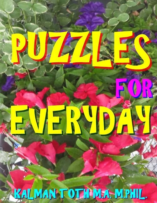 Puzzles for Everyday: 111 Large Print Word Search Puzzles by Toth M. a. M. Phil, Kalman