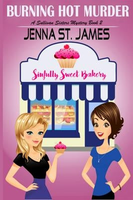 A Burning Hot Murder by St James, Jenna