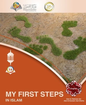 My First Steps In Islam by Ash Sheha, Abd Ar Rahman