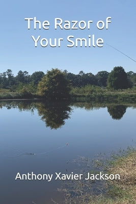 The Razor of Your Smile by Jackson, Anthony Xavier