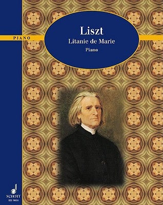 Litanie de Marie: Piano Solo by Liszt, Franz