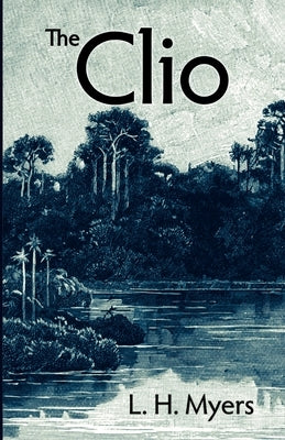 The Clio by Myers, L. H.