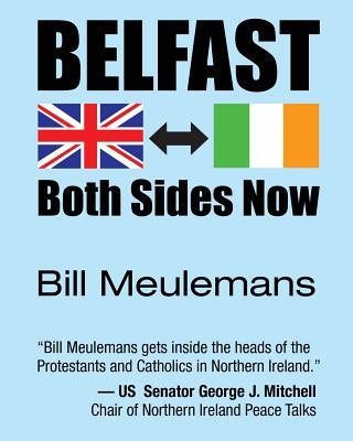 Belfast: Both Sides Now by Meulemans, Bill