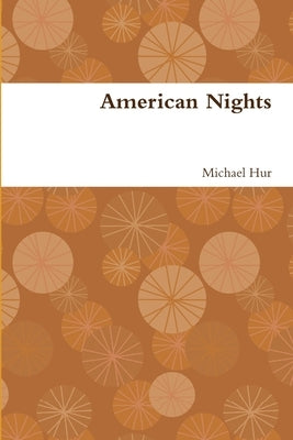 American Nights by Hur, Michael
