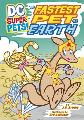 The Fastest Pet on Earth by Bright, J. E.