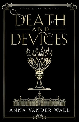 Death and Devices by Vander Wall, Anna