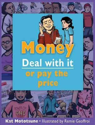 Money: Deal with It or Pay the Price by Mototsune, Kat
