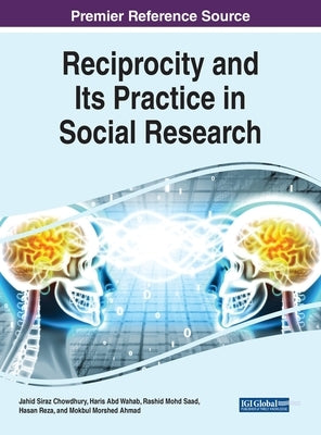 Reciprocity and Its Practice in Social Research by Chowdhury, Jahid Siraz