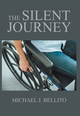 The Silent Journey by Bellito, Michael J.