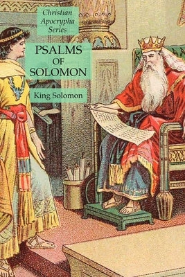 Psalms of Solomon: Christian Apocrypha Series by Solomon, King