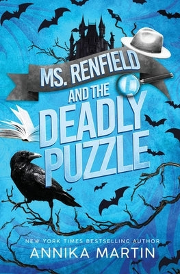 Ms. Renfield and the Deadly Puzzle: Just a Nerdy Woman Solving Murders with Her Impossible Vampire Boss by Martin, Annika