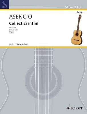 Collectici Intim: Guitar Solo by Asencio, Vicente