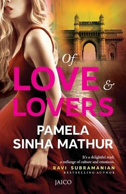 Of Love & Lovers by Mathur, Pamela Sinha
