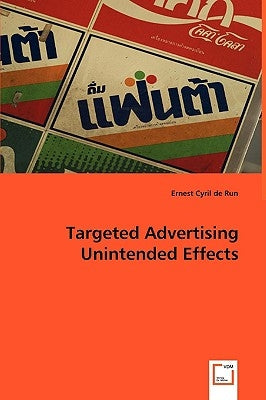 Targeted Advertising Unintended Effects by Cyril De Run, Ernest