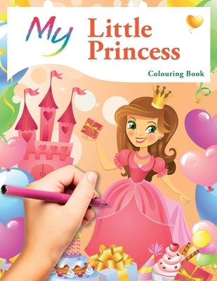 My Little Princess Colouring Book: Cute Creative Children's Colouring by MacIntyre, Mickey