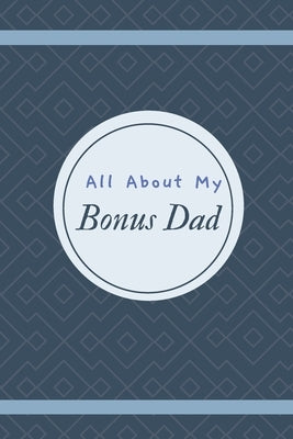All About My Bonus Dad by Nelson, Fenna