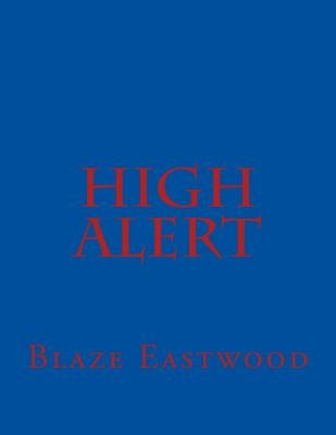 High Alert by Eastwood, Blaze