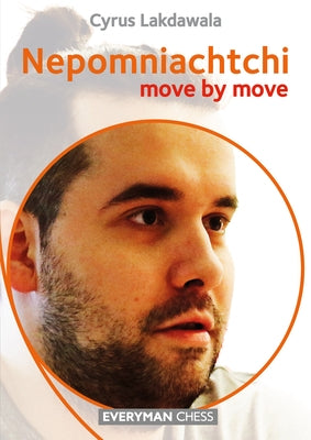 Nepomniachtchi: Move by Move by Lakdawala, Cyrus