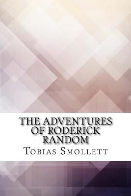 The Adventures of Roderick Random by Smollett, Tobias