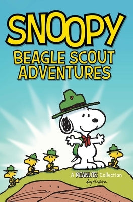 Snoopy: Beagle Scout Adventures by Schulz, Charles M.