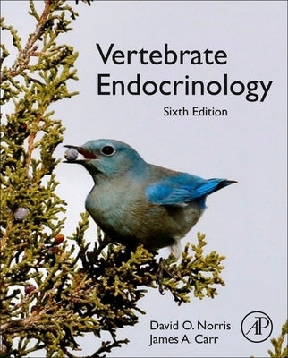 Vertebrate Endocrinology by Norris, David