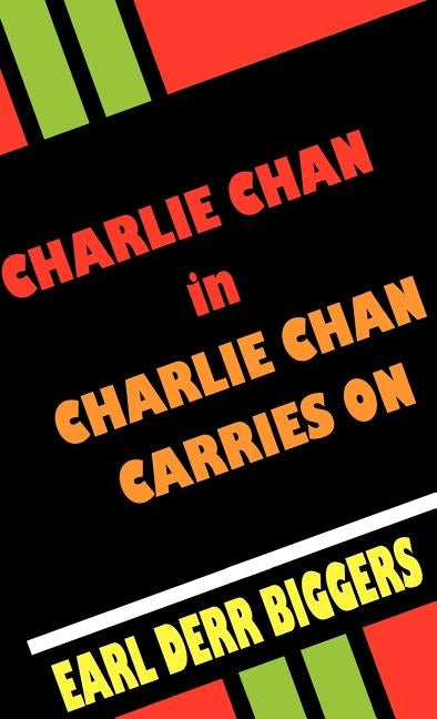 Charlie Chan Carries on by Biggers, Earl Derr